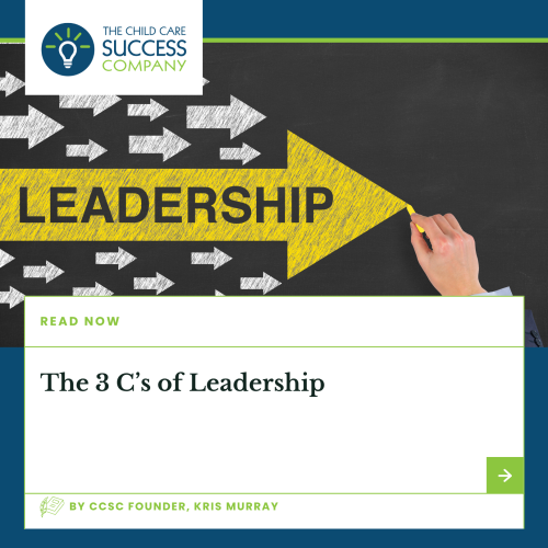The 3 C’s of Leadership