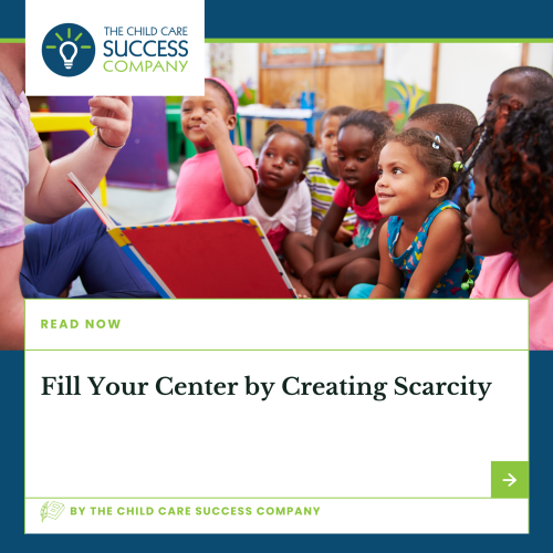 Fill Your Center by Creating Scarcity