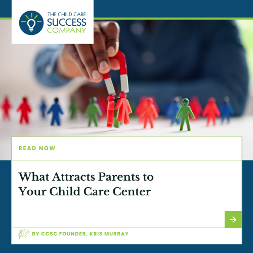 What Attracts Parents to Your Child Care Center