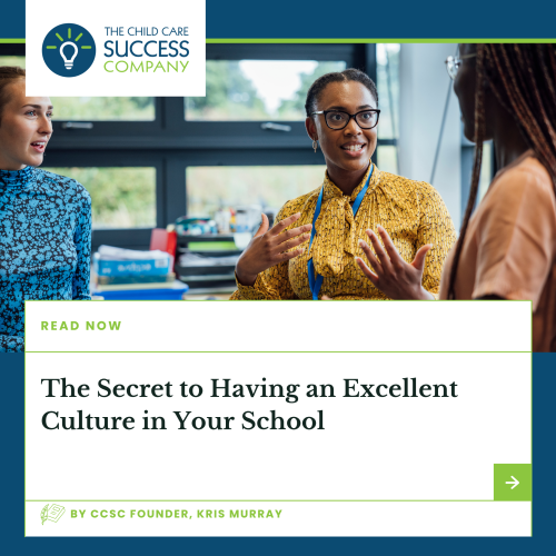 The Secret to Having an Excellent Culture in Your School