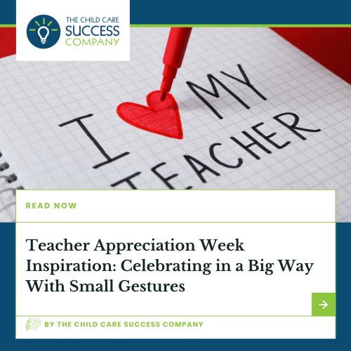 Teacher Appreciation Week Inspiration: Celebrating in a Big Way With Small Gestures