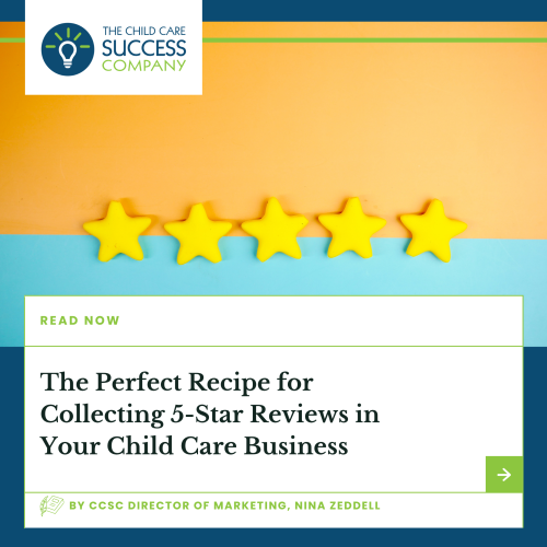 The Perfect Recipe for Collecting 5-Star Reviews in Your Child Care Business