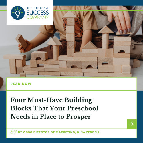 Four Must-Have Building Blocks That Your Preschool Needs in Place to Prosper