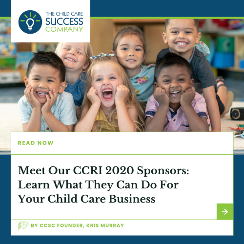 Meet Our CCRI 2020 Sponsors: Learn What They Can Do For Your Child Care Business