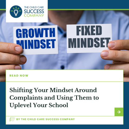 Shifting Your Mindset Around Complaints and Using Them to Uplevel Your School