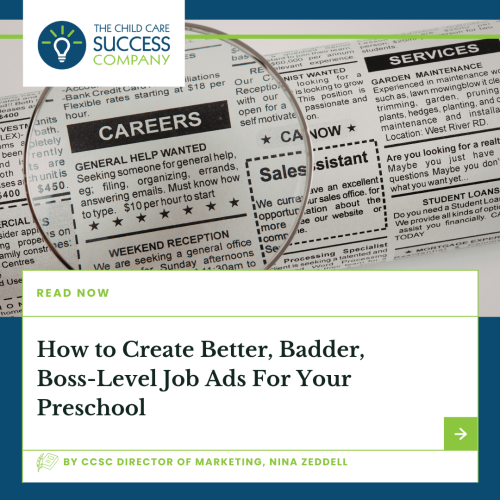 How to Create Better, Badder, Boss-Level Job Ads For Your Preschool