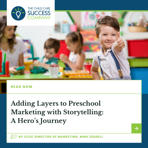 Adding Layers to Preschool Marketing with Storytelling: A Hero’s Journey