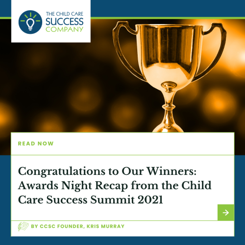 Congratulations to Our Winners: Awards Night Recap from the Child Care Success Summit 2021