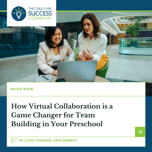 How Virtual Collaboration is a Game Changer for Team Building in Your Preschool