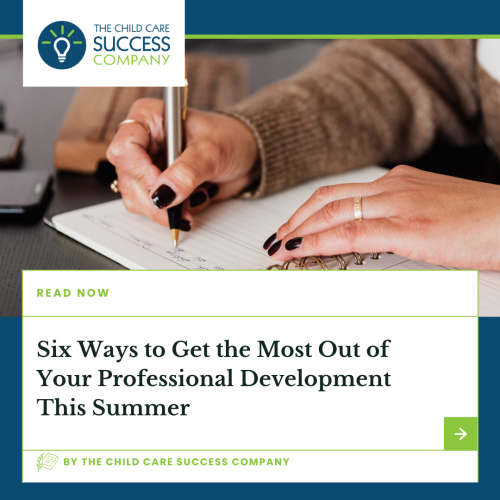 Six Ways to Get the Most Out of Your Professional Development This Summer