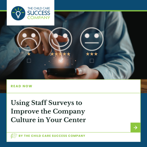 Using Staff Surveys to Improve the Company Culture in Your Center