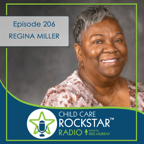 Leadership Lessons in Child Care with Regina Miller