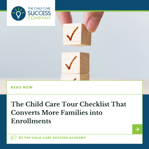 The Child Care Tour Checklist That Converts More Families into Enrollments