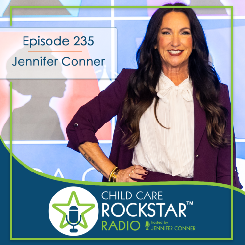 How Childcare Business Owners Can Give Themselves Permission to Grow, Change and Let Go with Jennifer Conner