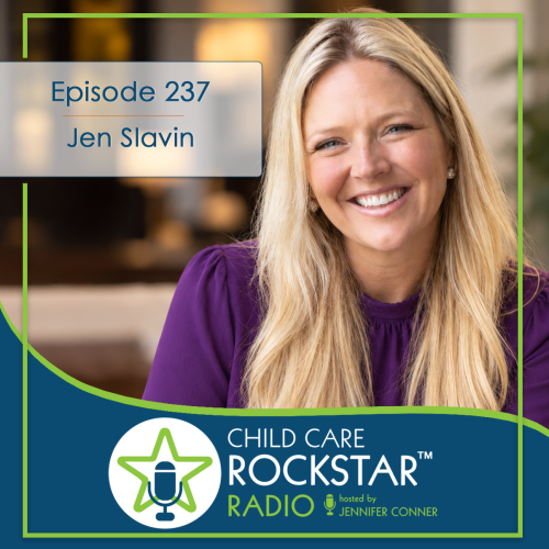 What Great Childcare Leaders Do Differently: Setting Standards, Building Trust & Leading by Example with Jennifer Slavin
